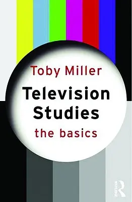 Studia telewizyjne: Podstawy - Television Studies: The Basics