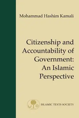 Obywatelstwo i odpowiedzialność rządu - perspektywa islamska - Citizenship and Accountability of Government - An Islamic Perspective