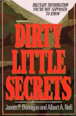 Dirty Little Secrets: Informacje wojskowe, których nie powinieneś znać - Dirty Little Secrets: Military Information You're Not Supposed to Know