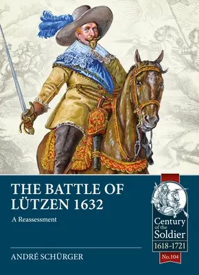 Bitwa pod Ltzen 1632: ponowna ocena - The Battle of Ltzen 1632: A Reassessment