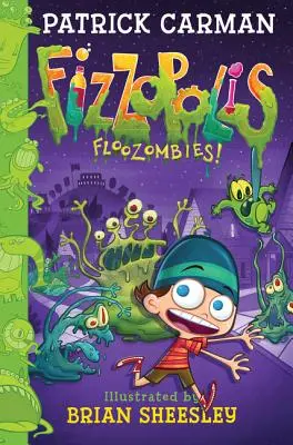 Fizzopolis #2: Floozombies!