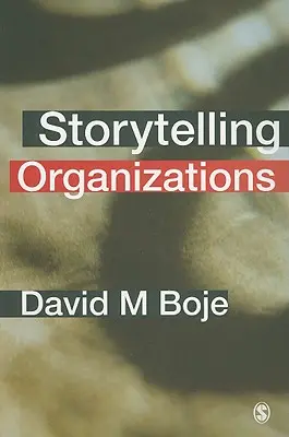 Organizacje opowiadające historie - Storytelling Organizations