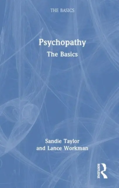Psychopatia: Podstawy - Psychopathy: The Basics