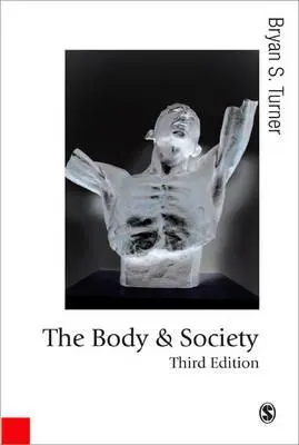 Ciało i społeczeństwo - The Body and Society