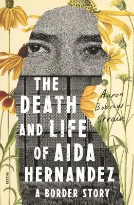 Śmierć i życie Aidy Hernandez: opowieść graniczna - The Death and Life of Aida Hernandez: A Border Story