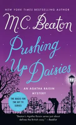 Pchając w górę stokrotki - Tajemnica Agathy Raisin - Pushing Up Daisies - An Agatha Raisin Mystery