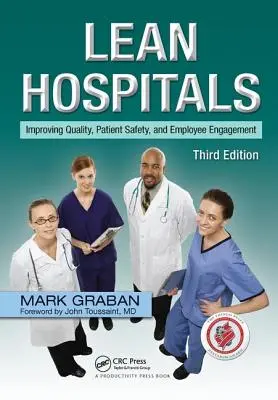 Lean Hospitals: Poprawa jakości, bezpieczeństwa pacjentów i zaangażowania pracowników, wydanie trzecie - Lean Hospitals: Improving Quality, Patient Safety, and Employee Engagement, Third Edition