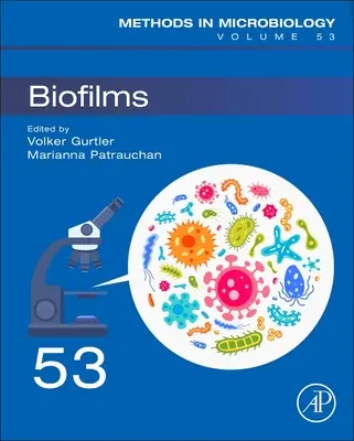 Biofilmy: Tom 53 - Biofilms: Volume 53
