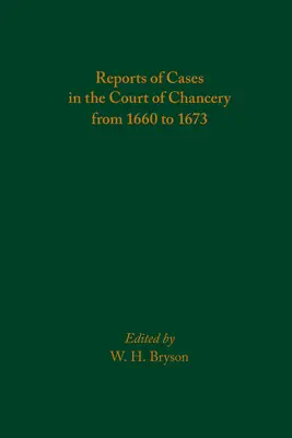 Sprawozdania ze spraw w Sądzie Kanclerskim od 1660 do 1673 roku: Tom 583 - Reports of Cases in the Court of Chancery from 1660 to 1673: Volume 583