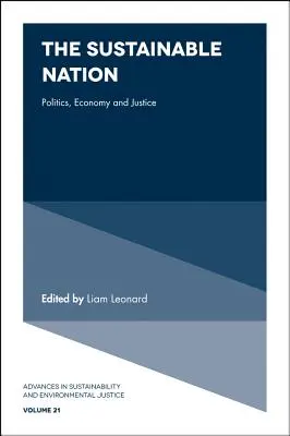 Zrównoważony naród: Polityka, gospodarka i sprawiedliwość - The Sustainable Nation: Politics, Economy and Justice