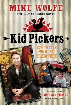 Kid Pickers: Jak zamienić śmieci w skarb - Kid Pickers: How to Turn Junk Into Treasure