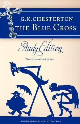 Błękitny krzyż Chestertona: Wydanie do studiowania - Chesterton's the Blue Cross: Study Edition