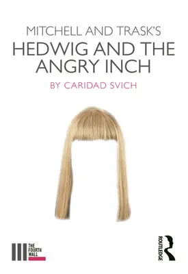 Hedwig and the Angry Inch Mitchella i Traska - Mitchell and Trask's Hedwig and the Angry Inch