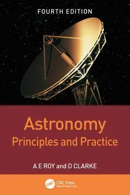 Astronomia: Zasady i praktyka, wydanie czwarte (Pbk) - Astronomy: Principles and Practice, Fourth Edition (Pbk)