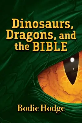 Dinozaury, smoki i Biblia - Dinosaurs, Dragons, and the Bible