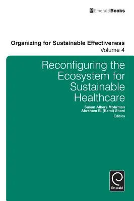 Rekonfiguracja ekosystemu dla zrównoważonej opieki zdrowotnej - Reconfiguring the Ecosystem for Sustainable Healthcare