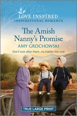 The Amish Nanny's Promise: Podnoszący na duchu inspirujący romans - The Amish Nanny's Promise: An Uplifting Inspirational Romance