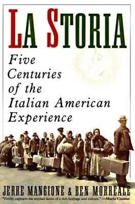 La Storia: Pięć wieków włosko-amerykańskiego doświadczenia - La Storia: Five Centuries of the Italian American Experience