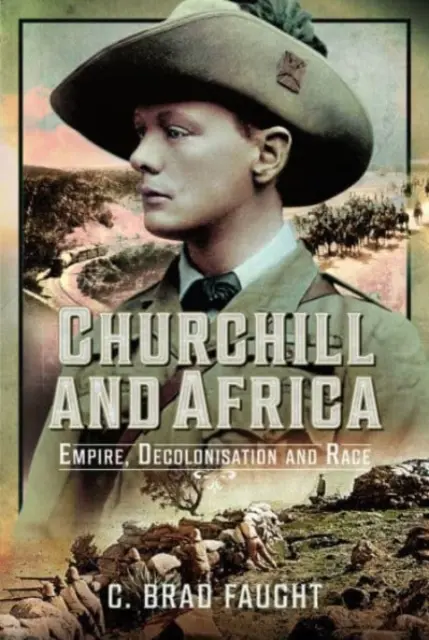 Churchill i Afryka: Imperium, dekolonizacja i rasa - Churchill and Africa: Empire, Decolonisation and Race