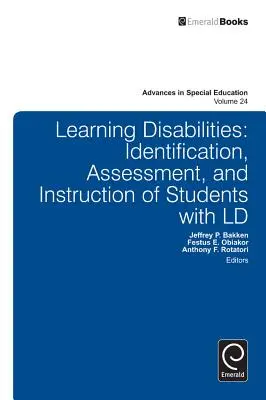 Niepełnosprawność w uczeniu się: Identyfikacja, ocena i nauczanie uczniów z LD - Learning Disabilities: Identification, Assessment, and Instruction of Students with LD