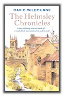 Helmsley Chronicles - pamiętnik celebrujący wiejskie i kościelne życie ... lekarstwo na niepewność współczesnego świata - Helmsley Chronicles - A diary celebrating rural and church life ... a remedy for the uncertainties of the modern world