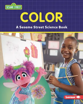 Kolor: Książka naukowa z Ulicy Sezamkowej (R) - Color: A Sesame Street (R) Science Book