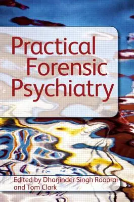 Praktyczna psychiatria sądowa - Practical Forensic Psychiatry