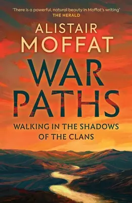 Ścieżki wojny: Wędrówki w cieniu klanów - War Paths: Walking in the Shadows of the Clans