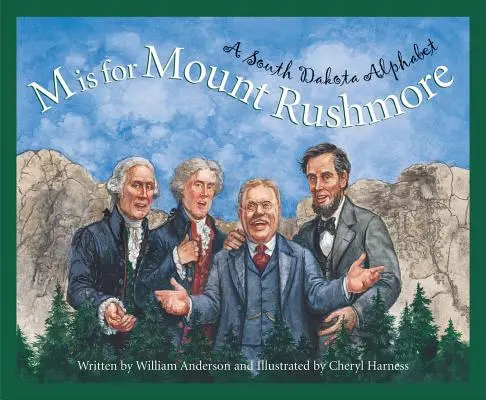 M jak Mount Rushmore: Alfabet Południowej Dakoty - M Is for Mount Rushmore: A South Dakota Alphabet