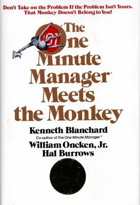 Jednominutowy Menedżer spotyka małpę - The One Minute Manager Meets the Monkey