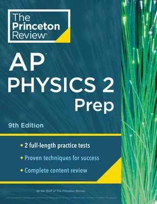 Princeton Review AP Physics 2 Prep, 9th Edition: 2 testy praktyczne + kompletny przegląd treści + strategie i techniki - Princeton Review AP Physics 2 Prep, 9th Edition: 2 Practice Tests + Complete Content Review + Strategies & Techniques