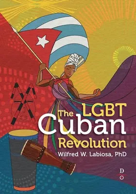 Kubańska rewolucja Lgbt - The Lgbt Cuban Revolution