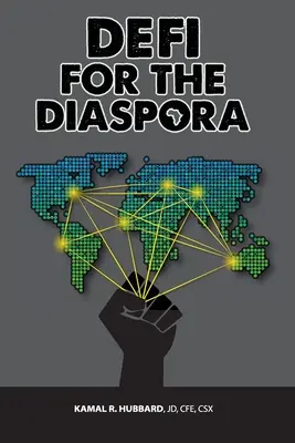 DeFi dla diaspory: Tworzenie podstaw dla bardziej sprawiedliwej i zrównoważonej globalnej czarnej gospodarki poprzez zdecentralizowane finanse - DeFi for the Diaspora: Creating the Foundation to a More Equitable and Sustainable Global Black Economy Through Decentralized Finance