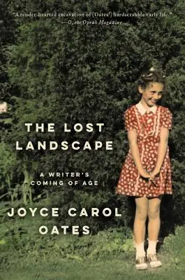 Zaginiony krajobraz: Dorastanie pisarza - The Lost Landscape: A Writer's Coming of Age