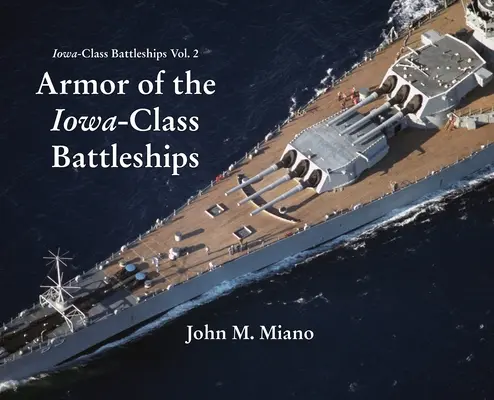 Opancerzenie pancerników klasy Iowa - Armor of the Iowa-Class Battleships