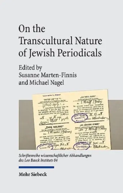 O transkulturowej naturze żydowskich periodyków: Wzajemne powiązania i uwikłania - On the Transcultural Nature of Jewish Periodicals: Interconnectivity and Entanglements