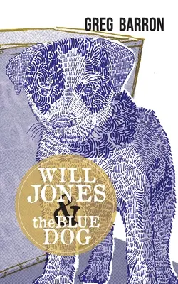 Will Jones i niebieski pies - Will Jones and the Blue Dog