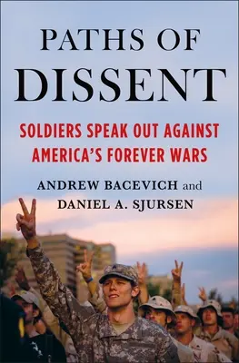 Ścieżki sprzeciwu: Żołnierze wypowiadają się przeciwko błędnym wojnom Ameryki - Paths of Dissent: Soldiers Speak Out Against America's Misguided Wars