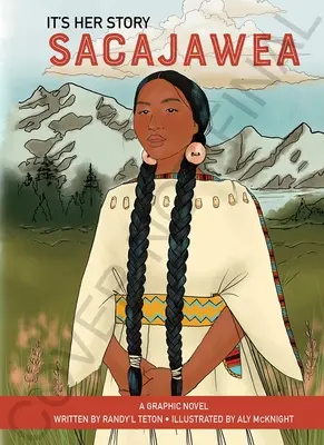 Powieść graficzna Sacajawea: jej historia - It's Her Story Sacajawea a Graphic Novel