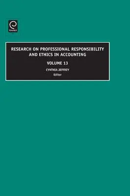 Badania nad odpowiedzialnością zawodową i etyką w rachunkowości - Research on Professional Responsibility and Ethics in Accounting