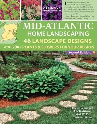 Mid-Atlantic Home Landscaping, wydanie 4: 46 projektów krajobrazu z ponad 200 roślinami i kwiatami dla Twojego regionu - Mid-Atlantic Home Landscaping, 4th Edition: 46 Landscape Designs with 200+ Plants & Flowers for Your Region