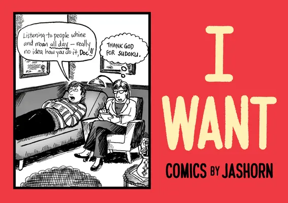 Chcę: Komiksy Jashorna - I Want: Comics by Jashorn