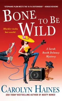 Bone to Be Wild: Tajemnica Sary Booth Delaney - Bone to Be Wild: A Sarah Booth Delaney Mystery