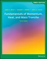 Podstawy przenoszenia pędu, ciepła i masy (Welty James (Oregon State University)) - Fundamentals of Momentum, Heat, and Mass Transfer (Welty James (Oregon State University))