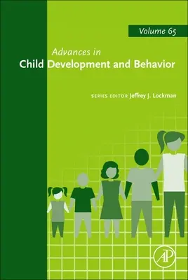Postępy w rozwoju i zachowaniu dzieci: Tom 65 - Advances in Child Development and Behavior: Volume 65