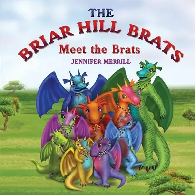 Briar Hill Brats - The Briar Hill Brats