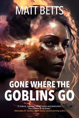 Odszedł tam, gdzie chodzą gobliny - Gone Where the Goblins Go