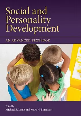 Rozwój społeczny i osobowościowy: Zaawansowany podręcznik - Social and Personality Development: An Advanced Textbook