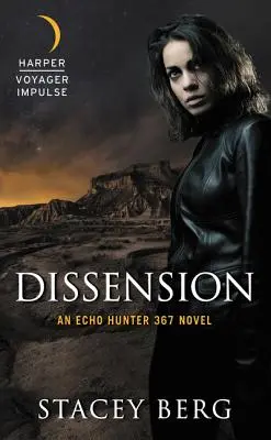 Niezgoda: Powieść Echo Hunter 367 - Dissension: An Echo Hunter 367 Novel
