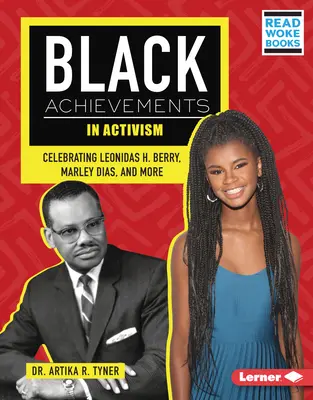 Czarne osiągnięcia w aktywizmie: Świętowanie Leonidasa H. Berry'ego, Marleya Diasa i nie tylko - Black Achievements in Activism: Celebrating Leonidas H. Berry, Marley Dias, and More